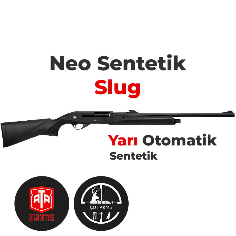 ATA Neo Sentetik Slug Yarı Otomatik Av Tüfeği. Çot Sakarya Av Bayi ve Av Market